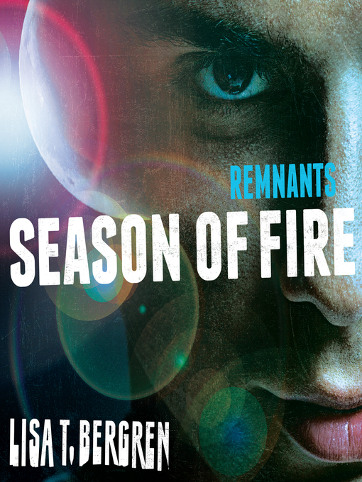 Title details for Season of Fire by Lisa T Bergren - Wait list
